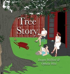 Tree Story - Wellford, Imogen; West, Ophelia