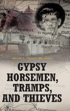 Gypsy Horsemen, Tramps, and Thieves - "Josey" Huffman, David J.