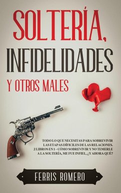 Soltería, Infidelidades y Otros Males - Romero, Ferris