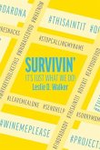 Survivin': It's Just What We Do!