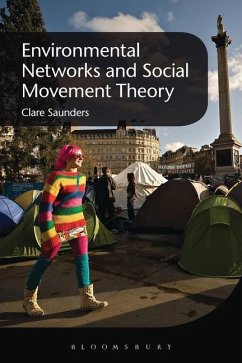 Environmental Networks and Social Movement Theory - Saunders, Clare