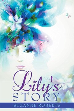Lily's Story - Roberts, Suzanne