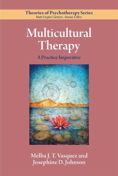 Multicultural Therapy: A Practice Imperative - Vasquez, Melba J. T.; Johnson, Josephine D.