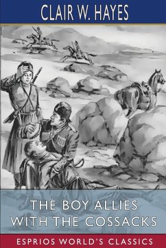 The Boy Allies With the Cossacks (Esprios Classics) - Hayes, Clair W