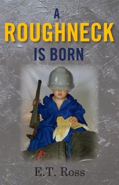 Cover A Roughneck Is Born