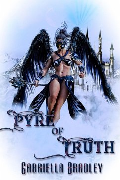Pyre of Truth (eBook, ePUB) - Bradley, Gabriella