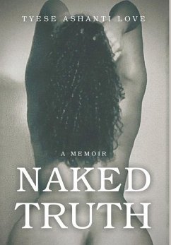 Naked Truth - Love, Tyese Ashanti