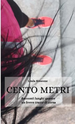 Cento Metri - Simeone, Linda