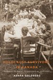 Holocaust Survivors in Canada: Exclusion, Inclusion, Transformation, 1947-1955
