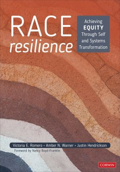 Race Resilience - Romero, Victoria E. (Educational Consultant); Warner, Amber N. (Social Worker); Hendrickson, Justin (PreK-8 Principal)