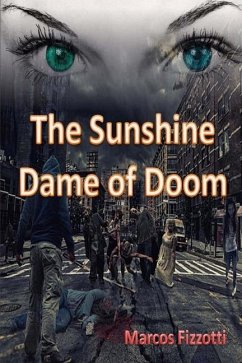 The Sunshine Dame of Doom - Fizzotti, Marcos