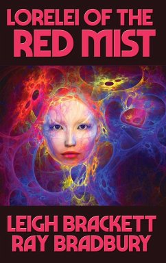 Lorelei of the Red Mist - Brackett, Leigh; Bradbury, Ray