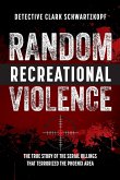 Random Recreational Violence