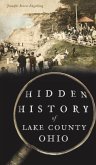 Hidden History of Lake County, Ohio