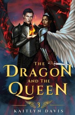 The Dragon and the Queen - Davis, Kaitlyn