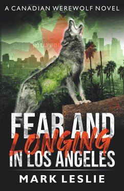 Fear and Longing in Los Angeles - Leslie, Mark