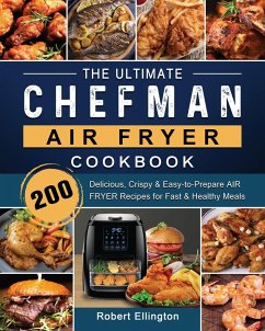 The Ultimate Chefman Air Fryer Cookbook - Ellington, Robert