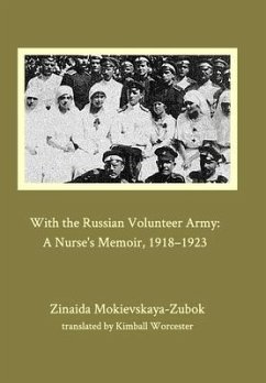 With the Russian Volunteer Army - Mokievskaya-Zubok, Zinaida