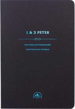 NASB Scripture Study Notebook: 1-2 Peter - Steadfast Bibles