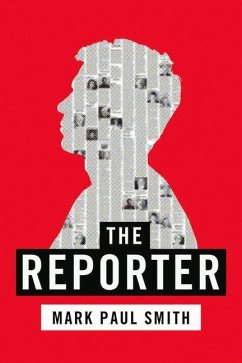 The Reporter - Smith, Mark Paul