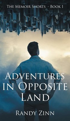 Adventures in Opposite Land - Zinn, Randy