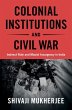 Colonial Institutions and Civil War - Bild 1