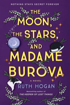 The Moon, the Stars, and Madame Burova - Hogan, Ruth
