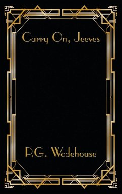 Carry On, Jeeves - Wodehouse, P. G.