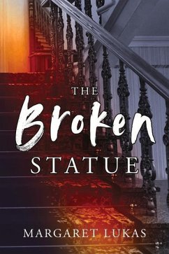 The Broken Statue - Lukas, Margaret The Broken Statue - Lukas, Margaret