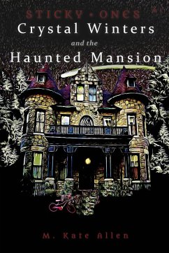 Crystal Winters and the Haunted Mansion - Allen, M. Kate