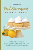 Mediterranean Sweet Moments