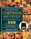 The Effortless Chefman Air Fryer Cookbook