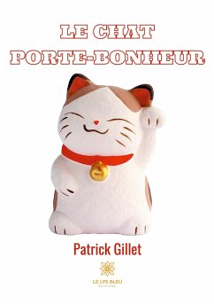 Le chat porte-bonheur - Gillet, Patrick