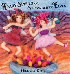 Fairy Spells and Strawberry Elves - Dow, Hillary F