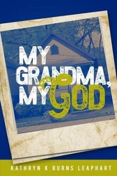 My Grandma, My God - Burns Leaphart, Kathryn K