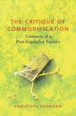 The Critique of Commodification: Contours of a Post-Capitalist Society