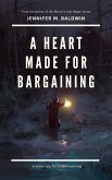 A Heart Made for Bargaining: A Short Tale for a Dark Evening (eBook, ePUB)