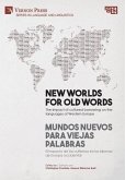 New worlds for old words / Mundos nuevos para viejas palabras