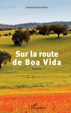 Sur la route de Boa Vida - Floch-Penn, Gwénola