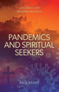 Pandemics and Spiritual Seekers - Kraus, Paul