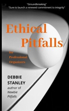 Ethical Pitfalls for Professional Organizers - Stanley, Debbie