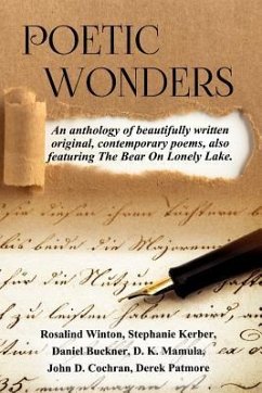 Poetic Wonders: Anthology - Kerber, Stephanie; Buckner, Daniel; Mamula, D. K.