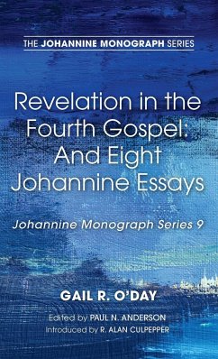 Revelation in the Fourth Gospel - O'Day, Gail R.; Culpepper, R. Alan