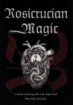 Rosicrucian Magic - Acher, Frater