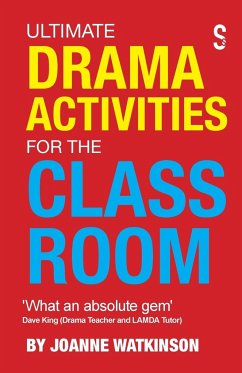 Ultimate Drama Activities for the Classroom - Watkinson, Joanne