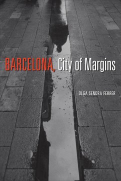 Barcelona, City of Margins - Sendra Ferrer, Olga