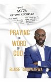 Praying the Word of God: The Book of Acts