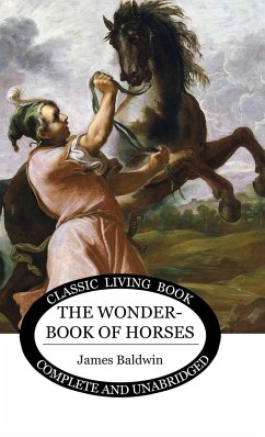 The Wonder Book of Horses - Baldwin, James