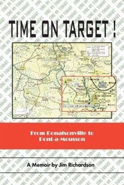 Time on Target!: From Donalsonville to Pont-A-Mousson - Richardson, Jim