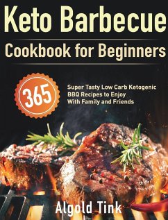 Keto Barbecue Cookbook for Beginners - Tink, Algold
